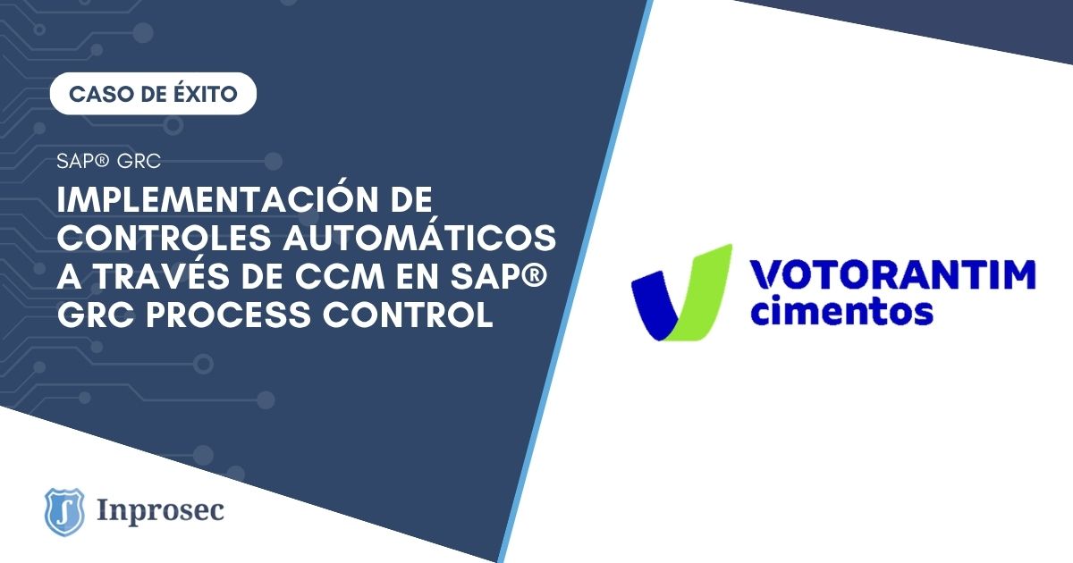 Caso de Éxito: Controles Automáticos a través de SAP© GRC Process ...