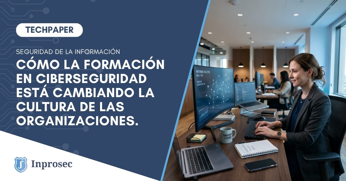 Cómo la formación en ciberseguridad está cambiando la cultura de las ...